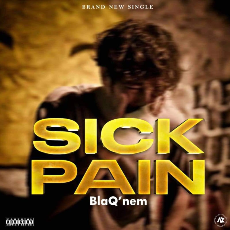 Sick Pain by Blaqnem — single artwork